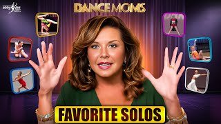 My Favorite SOLOS From DANCE MOMS l Abby Lee Miller