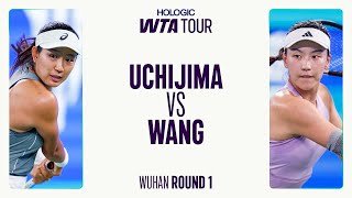 Moyuka Uchijima vs. Xinyu Wang | 2025 Wuhan Round 1 | WTA Match Highlights
