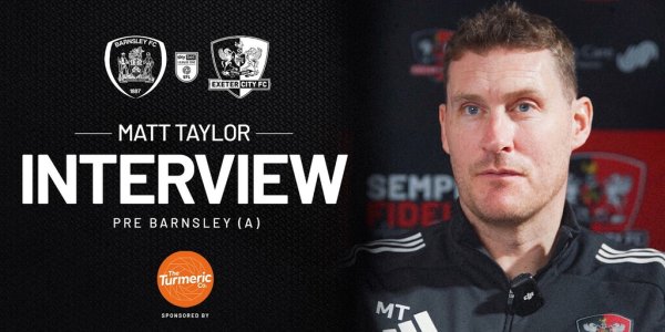 Matt Taylor previews trip to Barnsley (A) | Exeter City F.C.