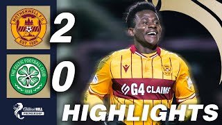 Motherwell 2-0 Celtic | HIGHLIGHTS | William Hill Premiership