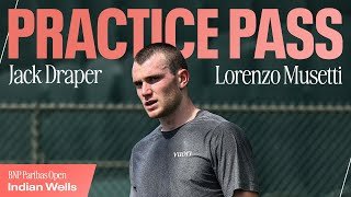 Jack Draper and Lorenzo Musetti Full Practice Indian Wells 2026 | Practice Pass