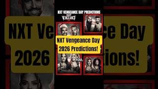 NXT Vengeance Day 2026 Predictions! #nxt #nxtvengeanceday #wweevent  #prowrestling #wwe