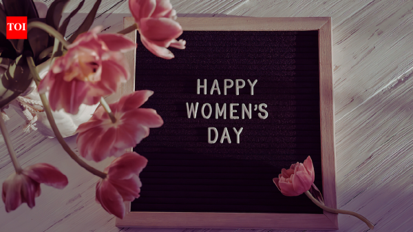 Happy Women’s Day 2026: 30+ Wishes, Messages, Quotes, Images, Facebook & Whatsapp status | - The Times of India
