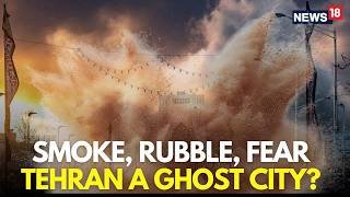 US Israel Attack Iran LIVE | Israel Strikes Turn Tehran Into A Ghost City? | Iran Israel War | N18G