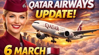 6 March Qatar Airways Flights Update 🇶🇦