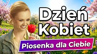 „DZIEŃ KOBIET” - Najpiękniejsza piosenka i życzenia
