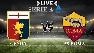 🔴Genoa vs AS Roma | Serie A | Live Score