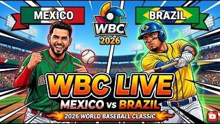 MEXICO vs BRAZIL LIVE ⚾ 2026 World Baseball Classic (Full Highlights & Commentary)