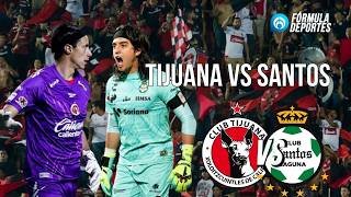 EN VIVO | TIJUANA VS SANTOS - JORNADA 10 - LIGA MX #fórmuladeportes #ligamx #tijuana #santos #futbol