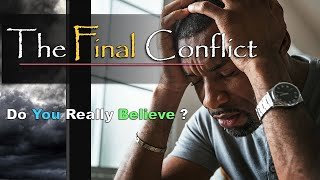The Final Conflict - Do You Really Believe ?