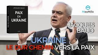 Jacques Baud - PAIX EN UKRAINE