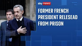 Ex-French president Nicolas Sarkozy released from prison
