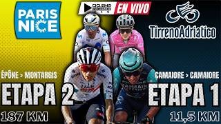 🔴(EN VIVO) 🚵‍♂️​🔵​​​​​ TIRRENO ADRIATICO - ETAPA 1 🟡 ​​PARIS NICE - ETAPA 2 🚵‍♂️ ISAAC DEL TORO