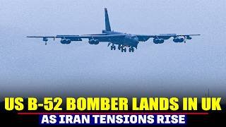 U.S. B-52 bomber plane lands at UK air base as Iran conflict escalates | US Air force | Middle east