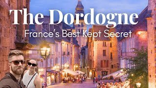 Traveling the Dordogne: France's Best Kept Secret! 🤐