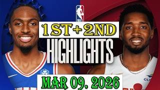 Cleveland Cavaliers vs Philadelphia 76ers 1st+2nd Qtr Mar 09.2026 Highlights | NBA hightlight