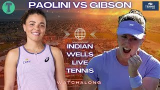 Jasmine Paolini vs Talia Gibson | Indian Wells Round of 16 | LIVE TENNIS WATCHALONG