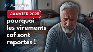 Report exceptionnel des virements de la CAF en janvier: ce que vous devez savoir