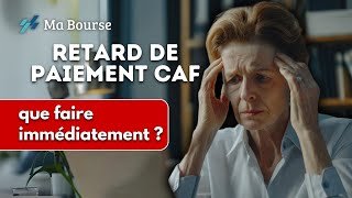 Que faire si votre versement CAF est retardé ou bloqué ?