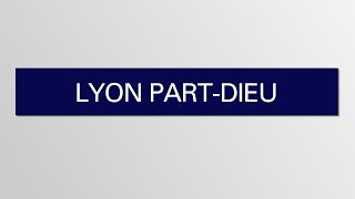 Annonce SNCF Lyon Part-Dieu ici Lyon Part-Dieu