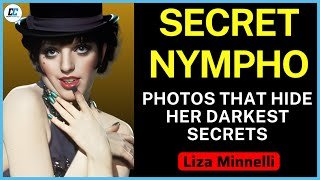 Liza Minnelli Most Private Photos You Must See & Untold Story