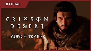 Official Launch Trailer | Crimson Desert