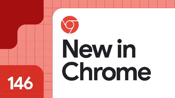 'Google Chrome 146' stable release, WebGPU significantly improved
