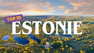 TOP 10 des lieux à voir en Estonie