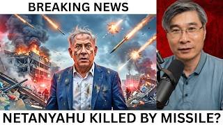 Netanyahu Killed by Iranian Missile? Rumors After Netanyahu's Public Absence | Prof.Jiang Xueqin
