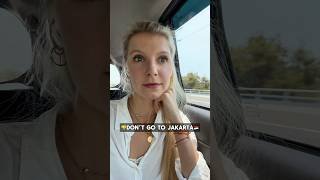 👎Don’t go to Jakarta🇮🇩