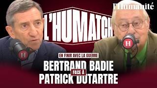 Impérialisme, Iran, Vénézuela... En finir avec la guerre - B. Badie et Général Dutartre | L'HUMATCH