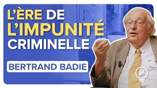 L'HUMILIATION ET L'IMPUNITÉ : les causes ignorées de la guerre, qui aggravent tout - Bertrand Badie