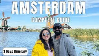 Amsterdam Complete Guide with 3 Days Itinerary | Zaanse Schans & Utrecht Day Trips | Europe 2025