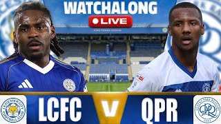 Leicester vs QPR LIVE Watchalong