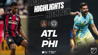 Atlanta United vs. Philadelphia Union | Full Match Highlights