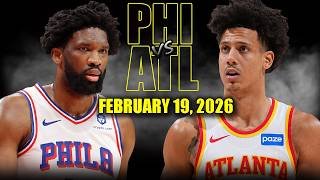 Philadelphia 76ers vs Atlanta Hawks Full Game Highlights – February 19, 2026 | NBA Season