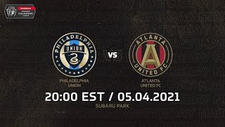 Scotiabank Concacaf Champions League 2021 | Philadelphia Union vs Atlanta United