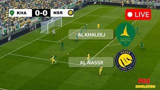 🔴 Al-Khaleej vs Al-Nassr LIVE | Saudi Pro League 2025/26 | PES 2021 Match Simulation