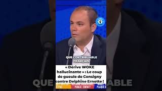 « Dérive WOKE hallucinante » : Le coup de gueule de Consigny contre Delphine Ernotte !