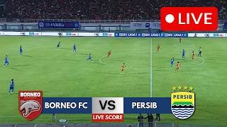 🔴BORNEO FC VS PERSIB BANDUNG LIVE SCORE | BRI SUPER LEAGUE 2025/26 | SKOR & UPDATE LIVE