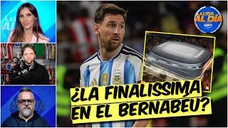 PROBLEMÓN con la FINALISSIMA: en ARGENTINA NO QUIEREN que e partido SEA en MADRID | La Liga Al Día