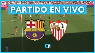 ✅ Barcelona vs Sevilla [En Vivo] 🏆 La Liga de España - Jornada 28