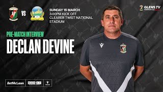 Match Preview | BetMcLean Cup Final | Declan Devine 