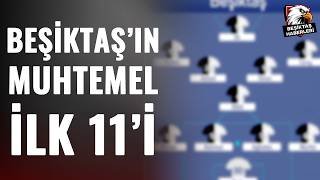 Beşiktaş'ın Gençlerbirliği Karşısındaki Muhtemel İlk 11'ini Efecan Öztaş Açıkladı