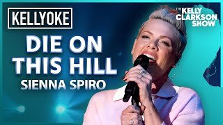 'Die On This Hill' By Sienna Spiro | P!nk Cameo-oke