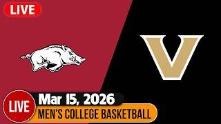 Arkansas vs Vanderbilt Live HD March/15/2026 | Men's College Basketball | NCAAM Today
