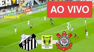 SANTOS X CORINTHIANS AO VIVO (COM IMAGENS !!!) CAMPEONATO BRASILEIRO 2026 - ASSISTA AGORA!