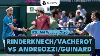 Vacherot & Rinderknech Vs Andreozzi & Guinard For The 🏆 | Indian Wells 2026 Doubles Final Highlights