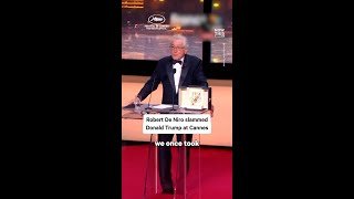 De Niro Slams Trump at Cannes