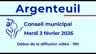 Conseil Municipal - Ville d'Argenteuil 03/02/2026